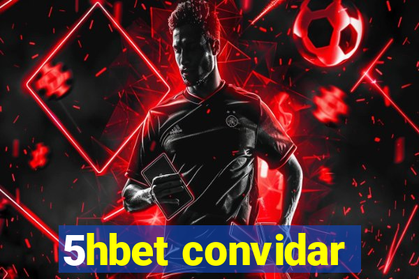 5hbet convidar